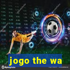 jogo the wa