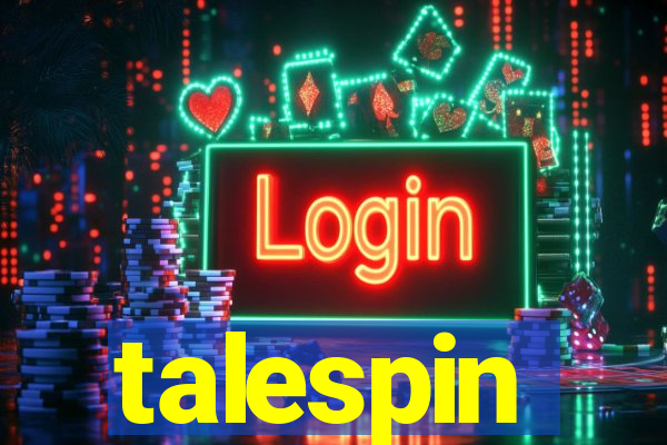 talespin