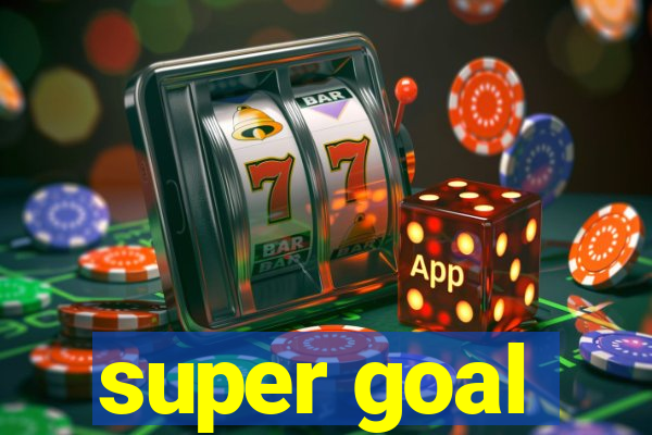 super goal