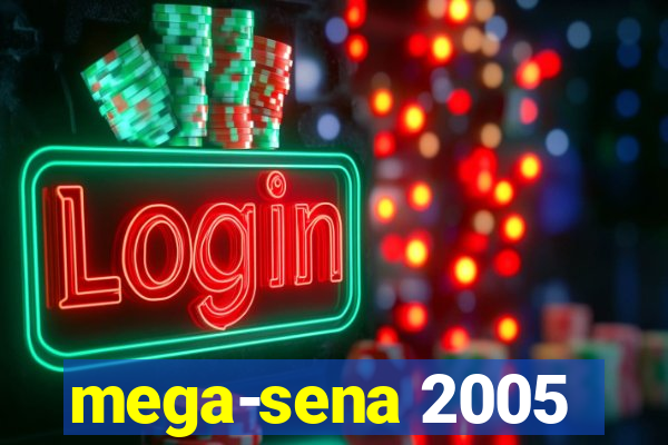 mega-sena 2005