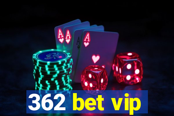 362 bet vip