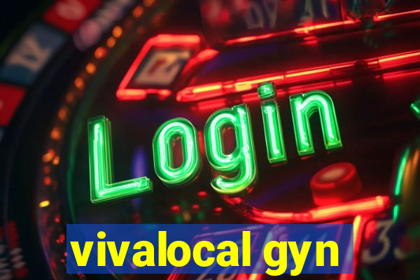 vivalocal gyn