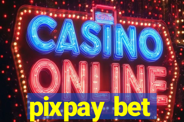 pixpay bet