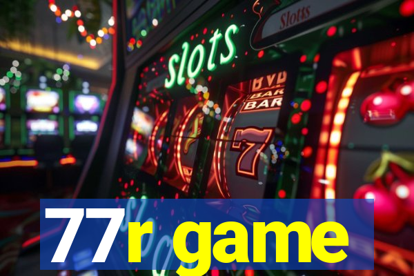 77r game