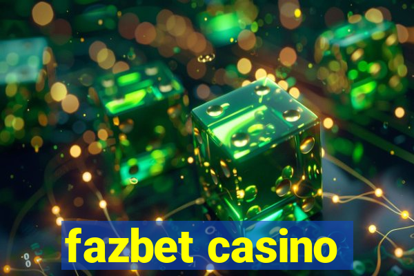 fazbet casino