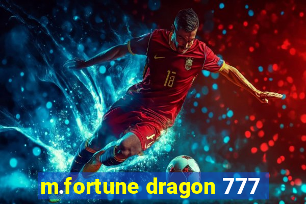 m.fortune dragon 777