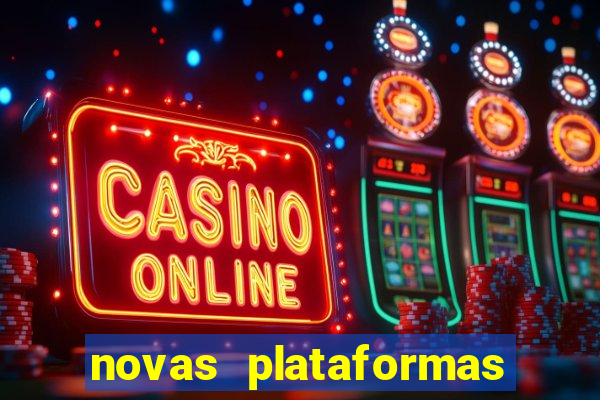 novas plataformas fortune tiger