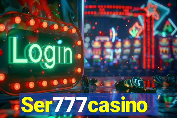 Ser777casino