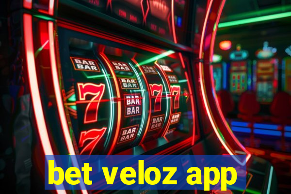 bet veloz app