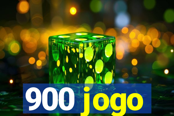 900 jogo