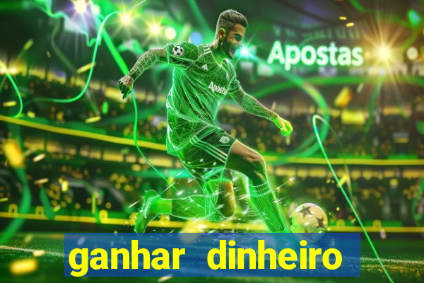 ganhar dinheiro online jogando