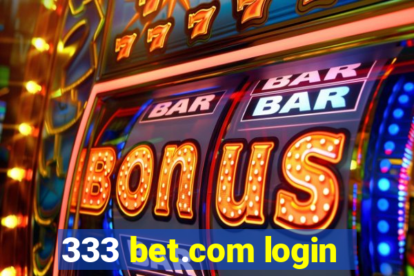 333 bet.com login