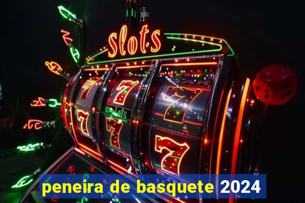 peneira de basquete 2024