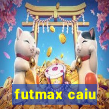 futmax caiu