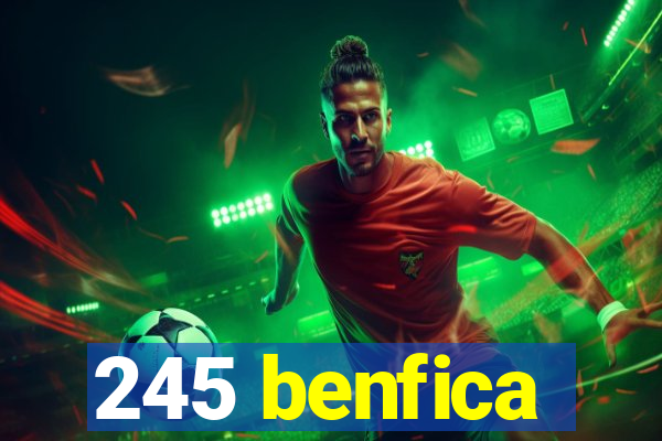 245 benfica