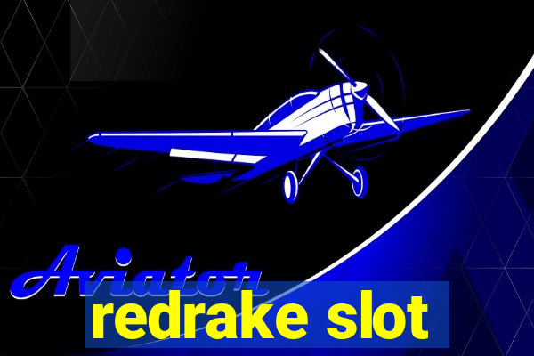 redrake slot