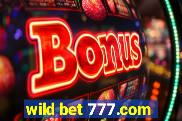 wild bet 777.com