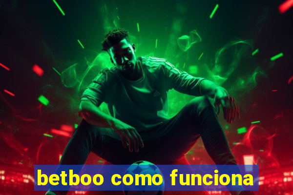 betboo como funciona