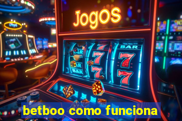 betboo como funciona