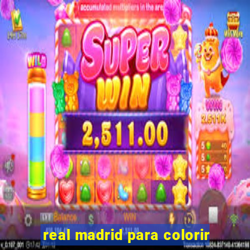 real madrid para colorir