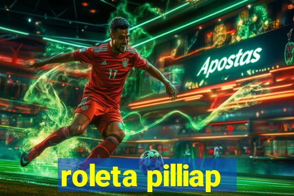 roleta pilliap