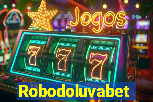 Robodoluvabet