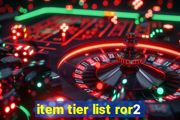 item tier list ror2