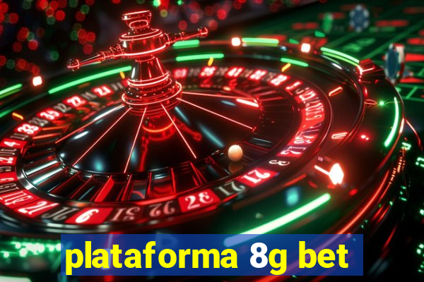 plataforma 8g bet