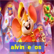 alvin e os esquilos 3 filme completo dublado