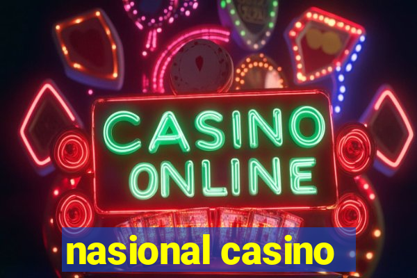 nasional casino