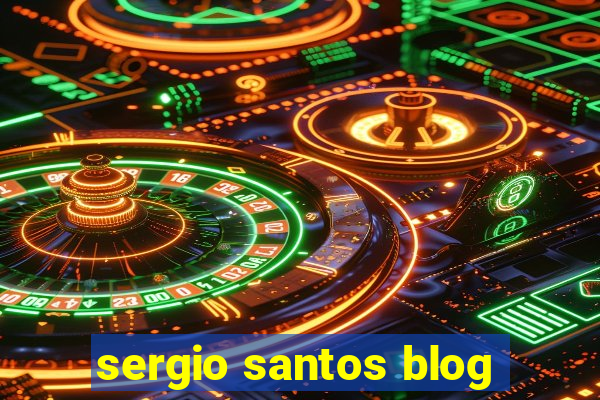 sergio santos blog