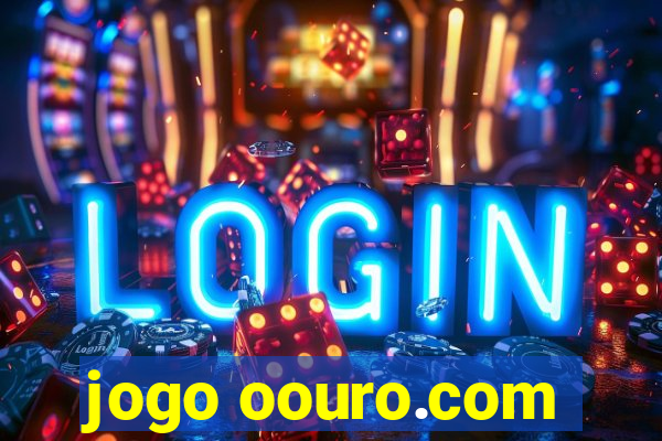 jogo oouro.com