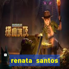 renata santos youtuber nua