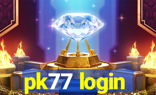 pk77 login