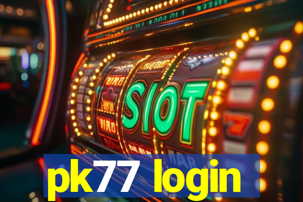 pk77 login