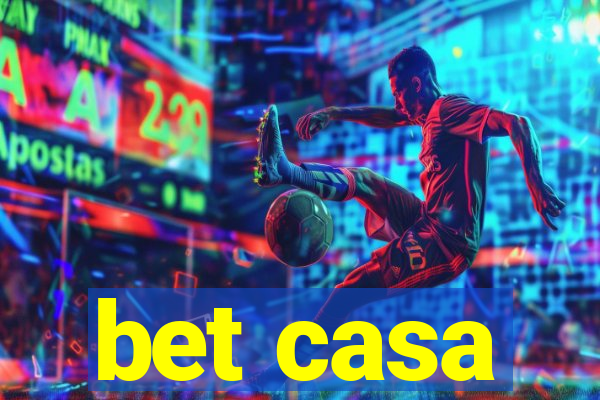 bet casa