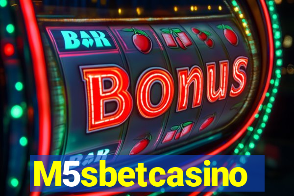 M5sbetcasino