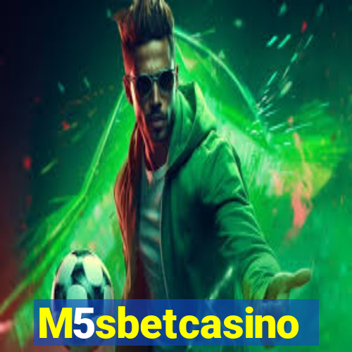 M5sbetcasino