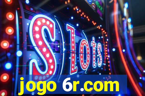 jogo 6r.com