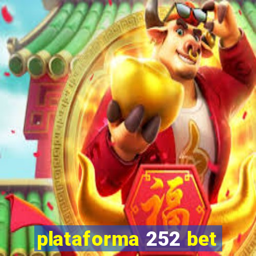 plataforma 252 bet