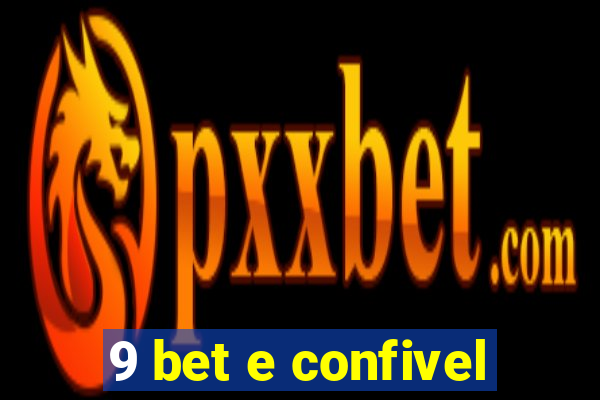 9 bet e confivel