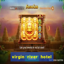 virgin river hotel casino nevada