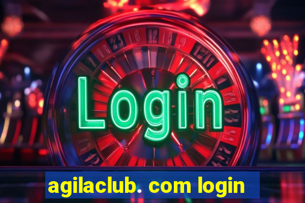 agilaclub. com login