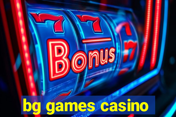 bg games casino