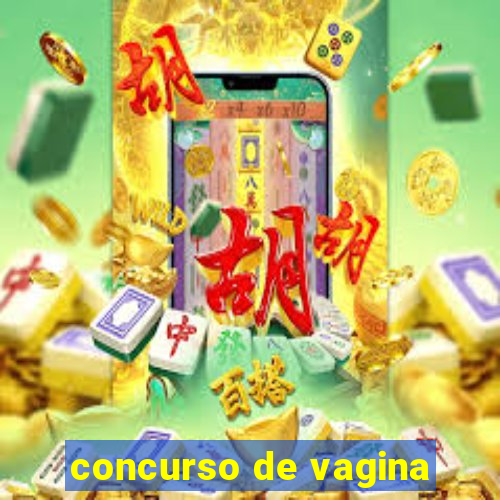 concurso de vagina