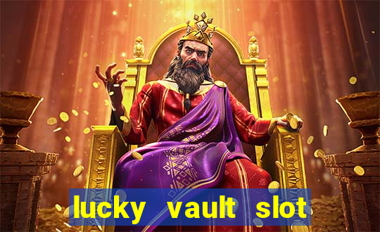 lucky vault slot free play