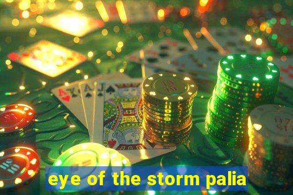 eye of the storm palia