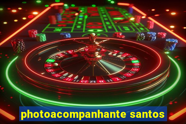 photoacompanhante santos