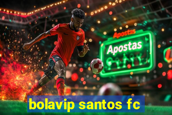 bolavip santos fc