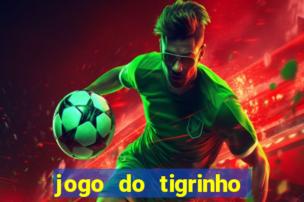 jogo do tigrinho com deposito de 5 reais